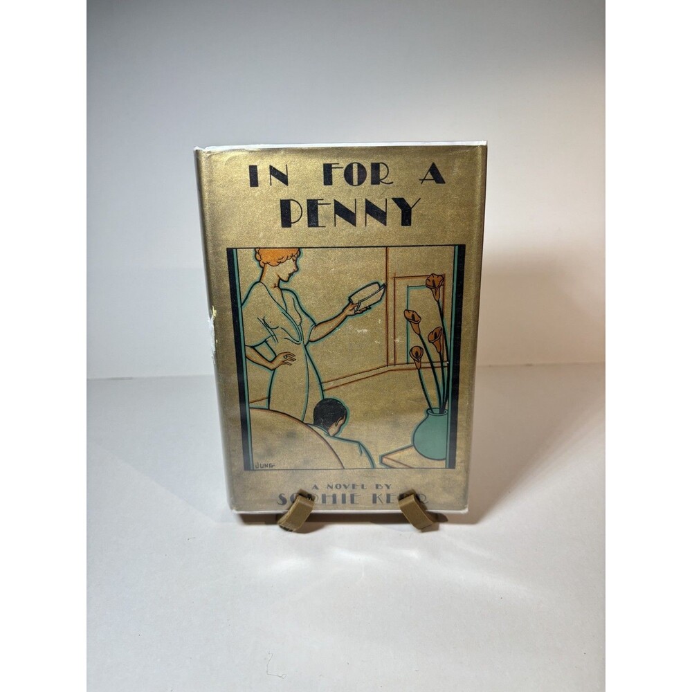In For a Penny By Sophie Kerr 1931 1st Edition HC Book VG